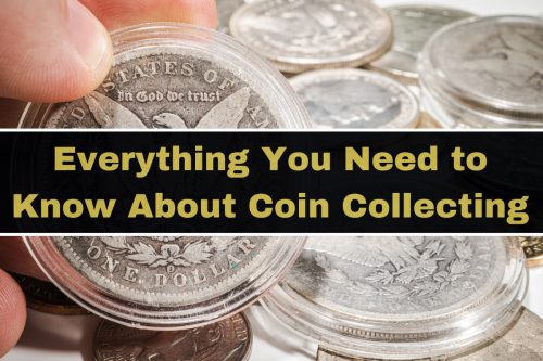 Coin Collecting: Beginner's Guide To Coin Collection & investment