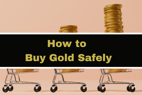 How Do You Buy Gold Safely?