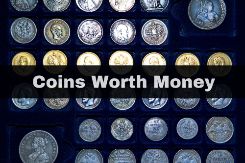 Rare Coins Worth Money You Should Look Out For