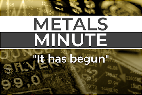 Metals Minute 181: It has Begun