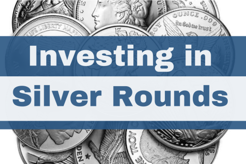 Investing in Silver Rounds