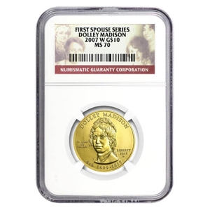 2007 $10 Dolley Madison First Spouse MS70